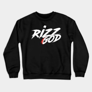 RIZZ GOD Crewneck Sweatshirt